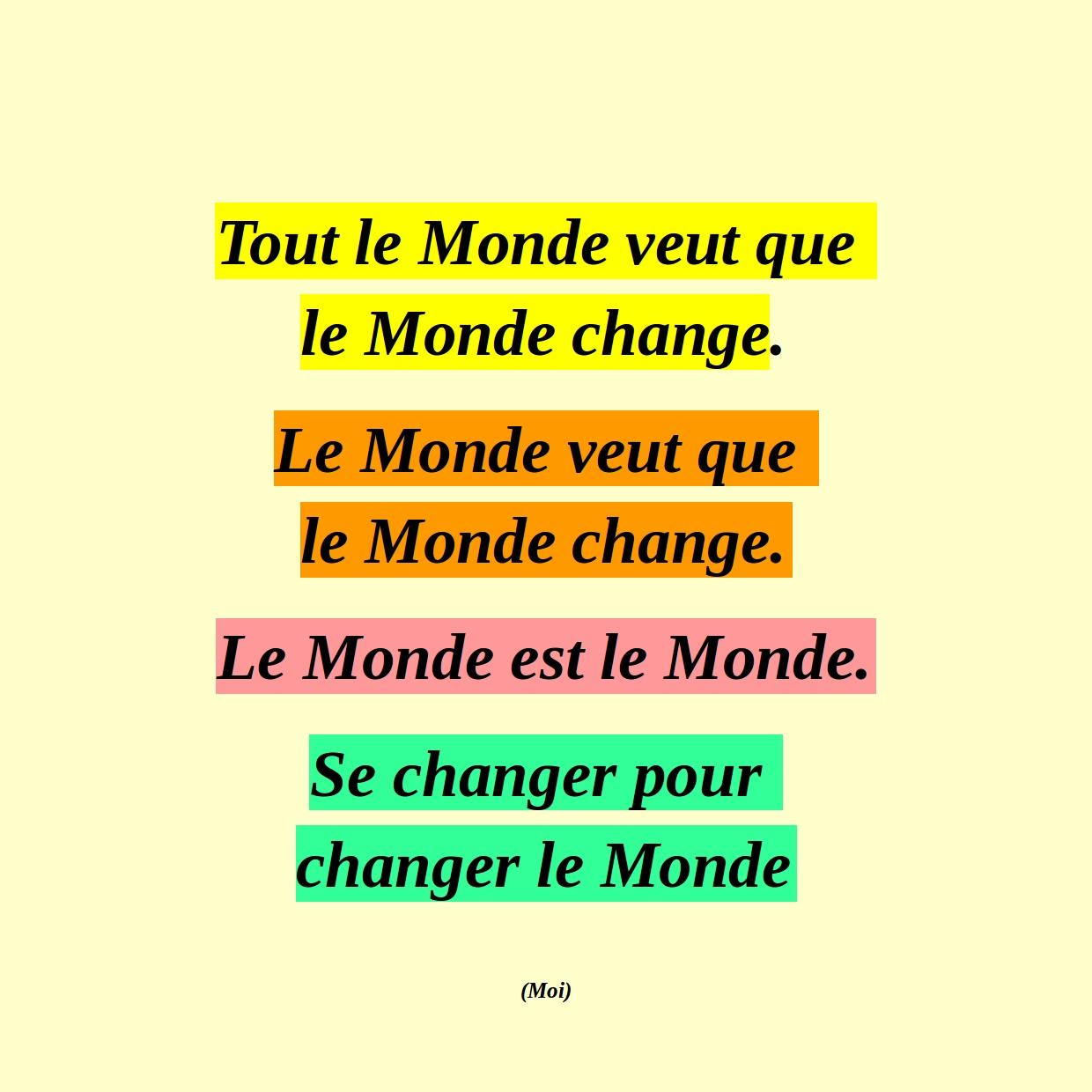 Changer le monde